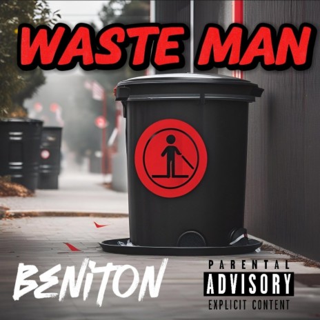 Waste Man | Boomplay Music
