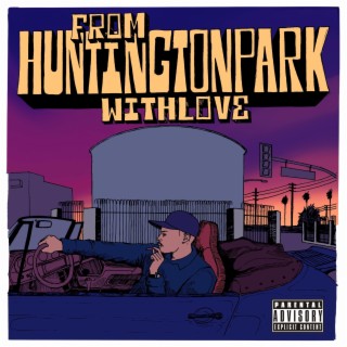 From Huntington Park With Love