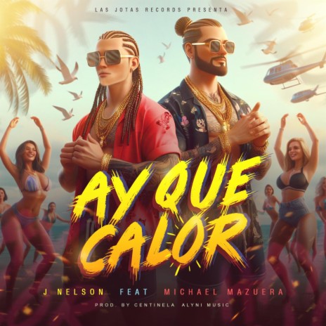 Ay Que Calor ft. Michael Mazuera | Boomplay Music