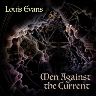 Men Against the Current by Louis Evans