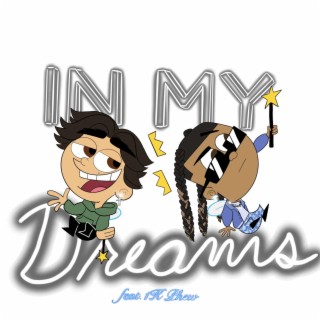 In My Dreams ft. 1K Phew lyrics | Boomplay Music