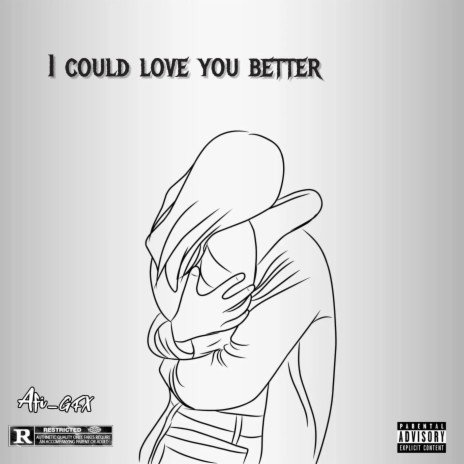 I could love you better | Boomplay Music