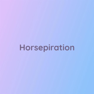 Horsepiration