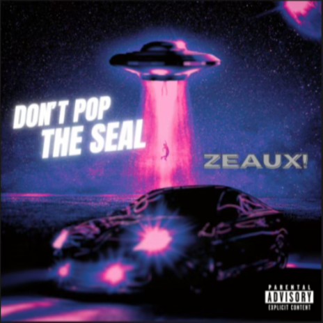Don't Pop The Seal