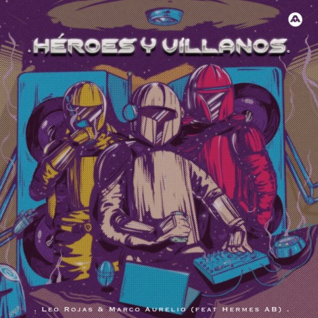 Heroes y Villanos ft. Leo Rojas & Hermes AB | Boomplay Music