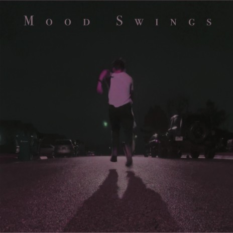 Mood Swings | Boomplay Music