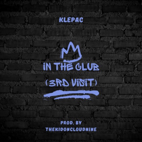 In The Club (3rd Visit) | Boomplay Music