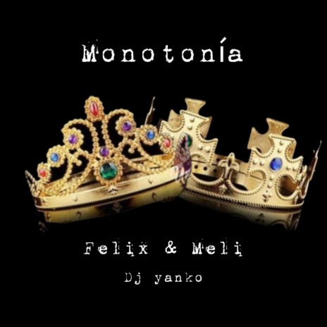 Monotonía ft. Meli & DjYanko | Boomplay Music