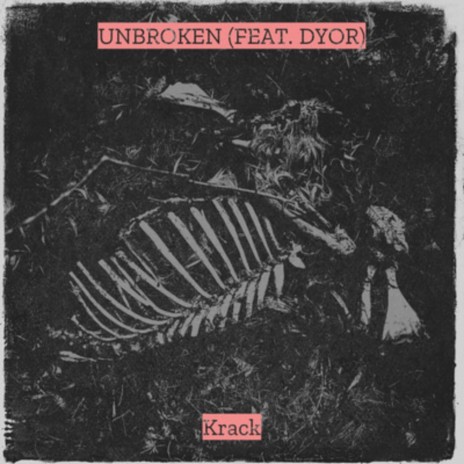 Unbroken ft. Dyorr | Boomplay Music