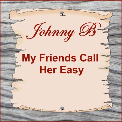 My Friends Call Her Easy | Boomplay Music