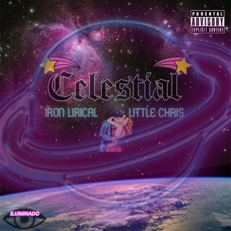 Celestial ft. Iron Lirical | Boomplay Music