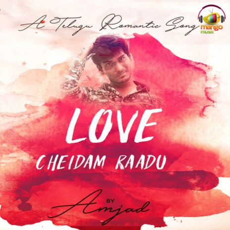 Love Cheidam Raadu | Boomplay Music