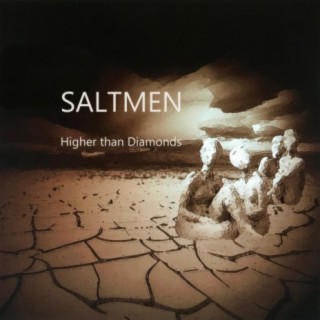 Saltmen Higher Than Diamonds