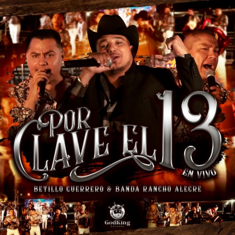 Por Clave el 13 (En Vivo) ft. Banda Rancho Alegre De Navojoa Sonora