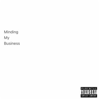 Minding My Business lyrics | Boomplay Music
