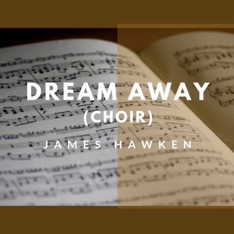 Dream Away (Choir)