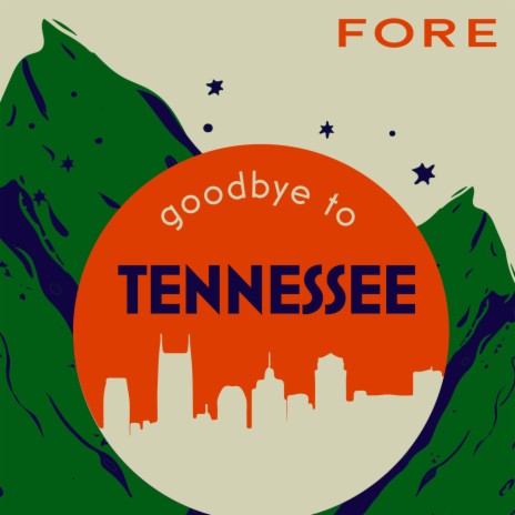 Goodbye To Tennessee | Boomplay Music