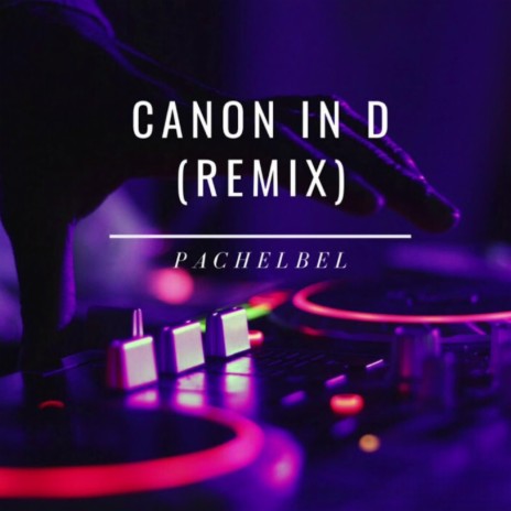 Canon in D (Trance Remix) | Boomplay Music