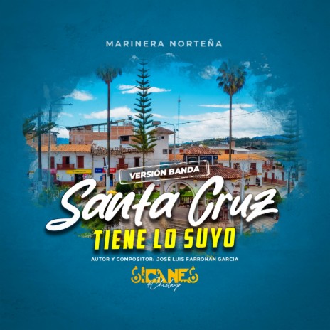 Santa Cruz tiene lo suyo (Versión Banda) | Boomplay Music