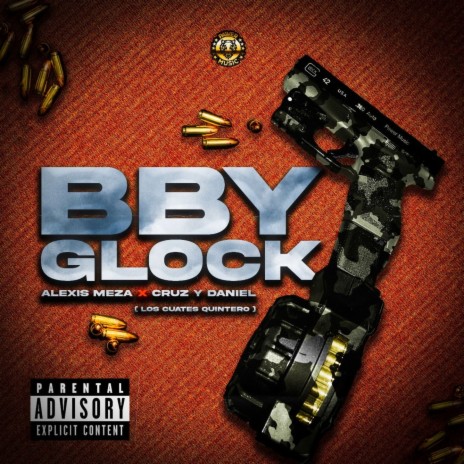 Bby Glock ft. Cruz Y Daniel (Los Cuates Quintero)