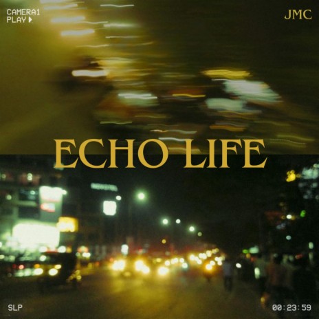 Echo Life | Boomplay Music