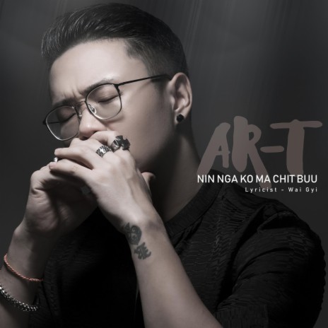 Nin Nga Ko Ma Chit Buu | Boomplay Music