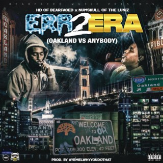 Era 2 Era (oakland vs anybody)