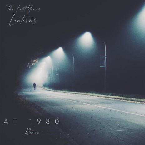 Lanterns (At 1980 Remix Instrumental) ft. At 1980
