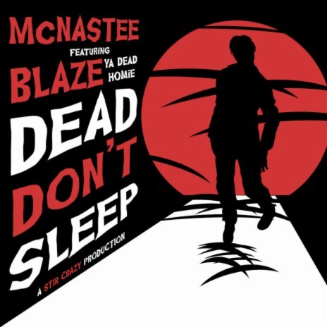 Dead Don't Sleep ft. Blaze Ya Dead Homie | Boomplay Music