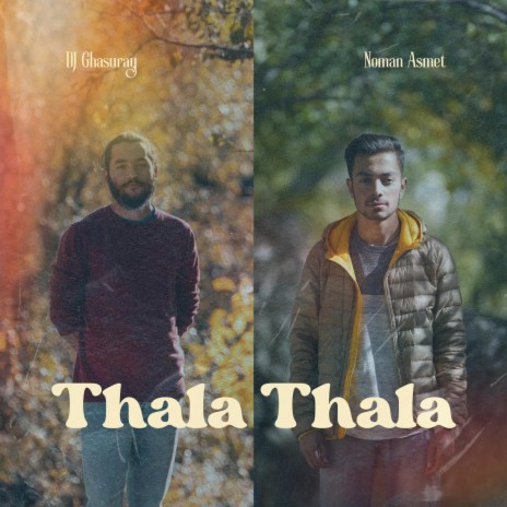 Thala Thala ft. Noman Asmet