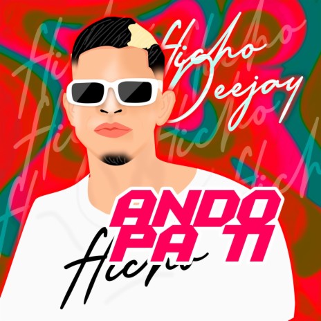 Ando Pa Ti (Flicho Deejay) [DLH] (Guarapo 2024) | Boomplay Music