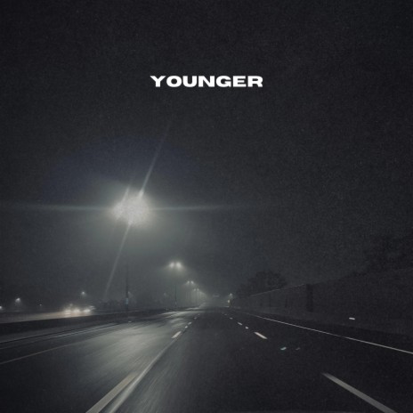 Younger (Acoustic Version) | Boomplay Music
