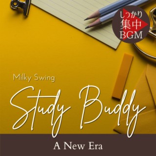 Study Buddy:しっかり集中BGM - A New Era