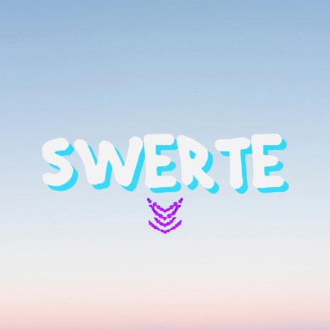 SWERTE NA | Boomplay Music