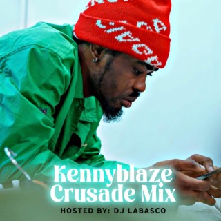 Kennyblaze Crusade | Boomplay Music