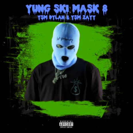 Yung Ski Mask 8 (Sped Up) ft. YSM Zayy | Boomplay Music