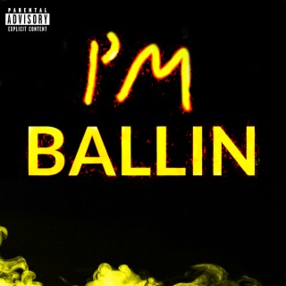 I`m Ballin!