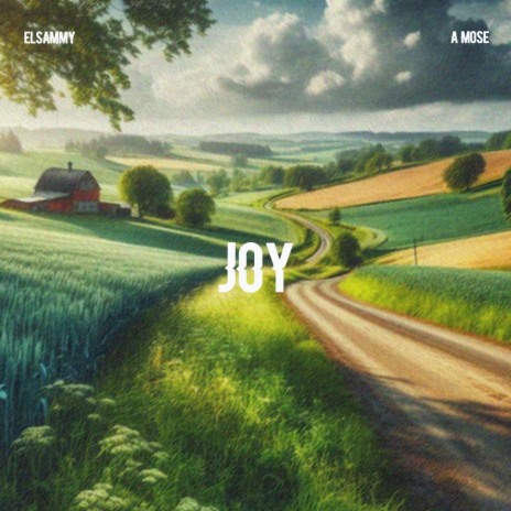 JOY ft. A Mose | Boomplay Music