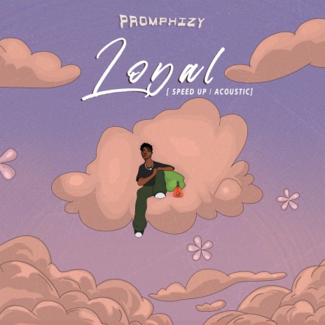 Loyal (Sped Up) | Boomplay Music