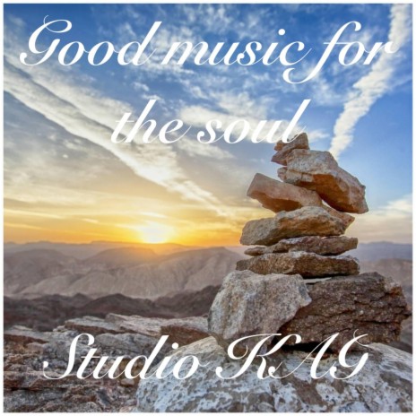 Good music for the soul | Boomplay Music