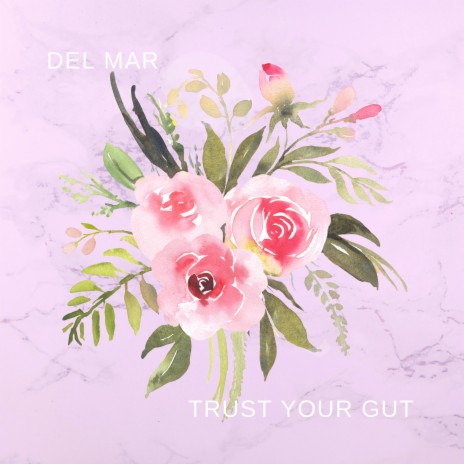 Trust Your Gut | Boomplay Music