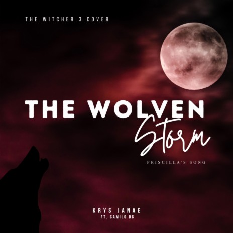 The Wolven Storm (Priscilla's Song) (Cover) | Boomplay Music