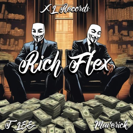 Rich Flex ft. T LEE & Maverick | Boomplay Music