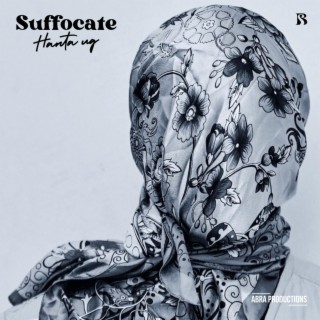 Suffocate lyrics | Boomplay Music