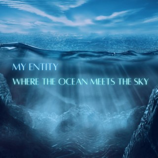 Where The Ocean Meets The Sky