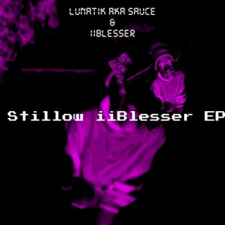 Stillow iiBlesser EP(Deluxe)