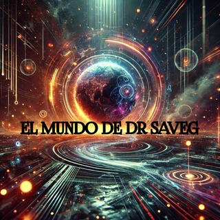 El mundo de Dr Saveg