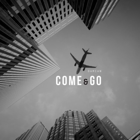 Come&Go | Boomplay Music