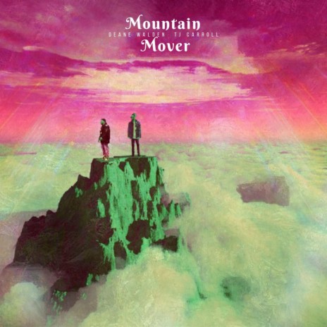 Mountain Mover (feat. TJ Carroll) | Boomplay Music