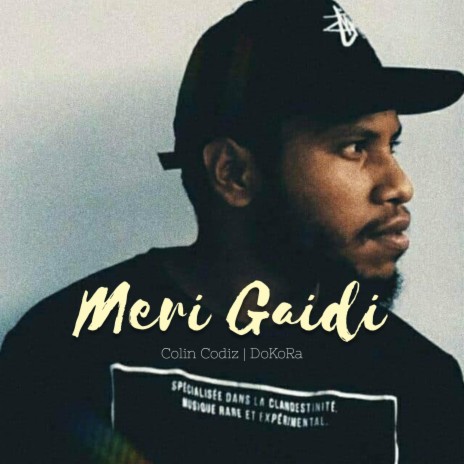 Meri Gaidi (feat. Colin Codiz) | Boomplay Music